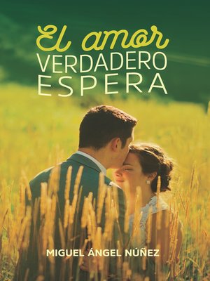cover image of El amor verdadero espera